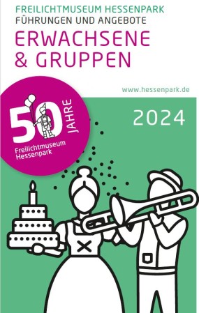 Hessenpark Jubiläumsjahr – Ermäßigungen für Vereinsgruppen aus Rauschenberg